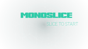 Monoslice