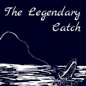 The Legendary Catch